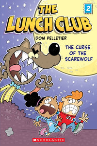 The Curse of the Scarewolf (The Lunch Club #2)