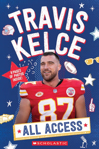 Travis Kelce: All Access