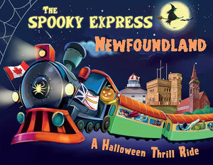 The Spooky Express Newfoundland (Hardcover)