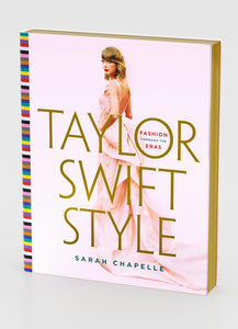 Taylor Swift Style - Fashion Through the Eras